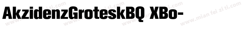 AkzidenzGroteskBQ XBo字体转换